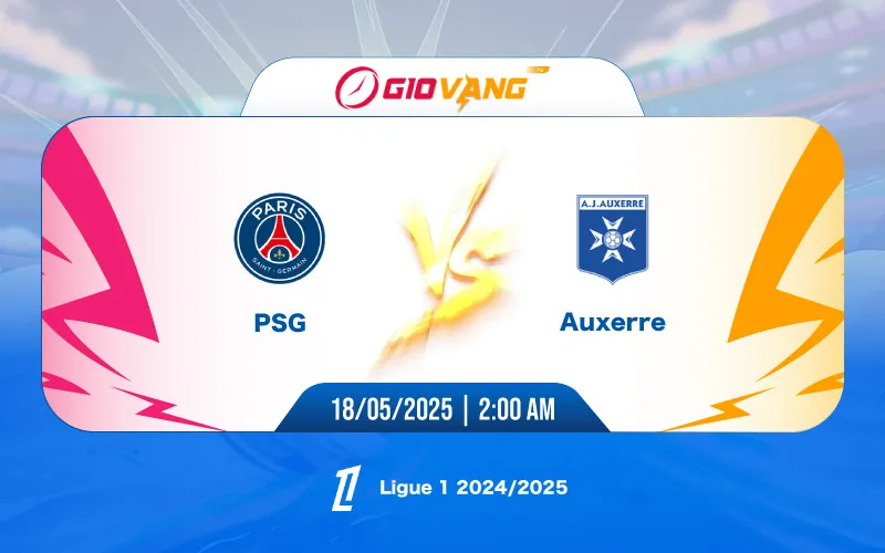 Soi kèo PSG vs Auxerre 02h00 ngày 18/5/2025 – Ligue 1