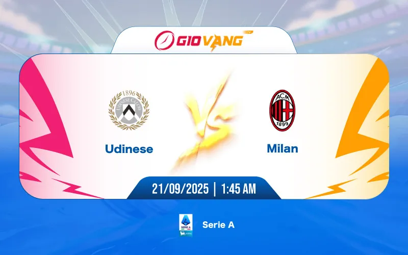 Soi kèo Udinese vs AC Milan 01h45 ngày 21/9/2025 – Serie A