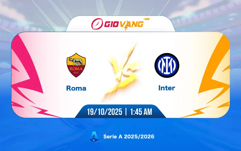 Soi kèo AS Roma vs Inter Milan 01h45 ngày 19/10/2025 – Serie A