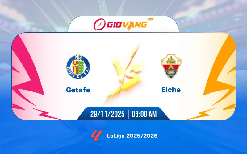 Soi kèo Getafe vs Elche 03h00 ngày 29/11/2025 – La Liga